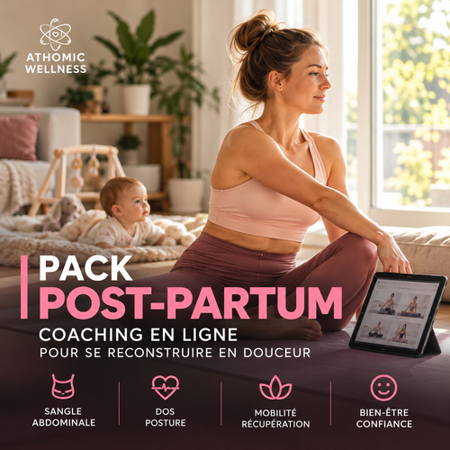 Pack Post-Partum Athomic Wellness – coaching en ligne adapté à la reprise après grossesse